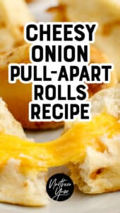 Cheesy Onion Pull Apart Rolls Recipe Pin 1