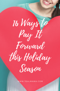 16 Ways to Pay It Forward this Holiday Season