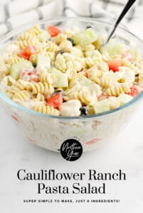 Cauliflower Ranch Pasta Salad Pin 5