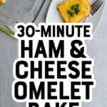 Ham and Cheese Omelet Bake Pin 1