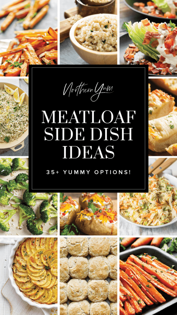 35 Tasty Sides for Meatloaf Pin 1