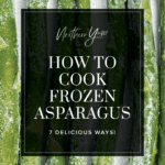 How to Cook Frozen Asparagus Pin 2