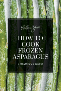 How to Cook Frozen Asparagus Pin 2