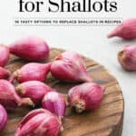 16 Tasty Substitutes for Shallots Pin 3