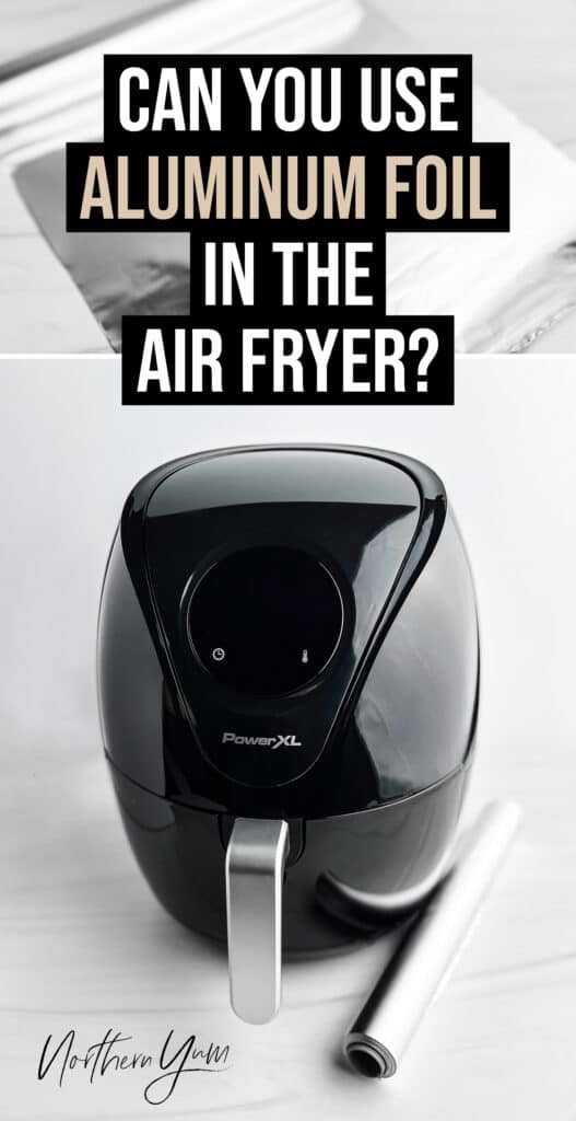 Can You Put Aluminum Foil in an Air Fryer? - Running to the Kitchen®