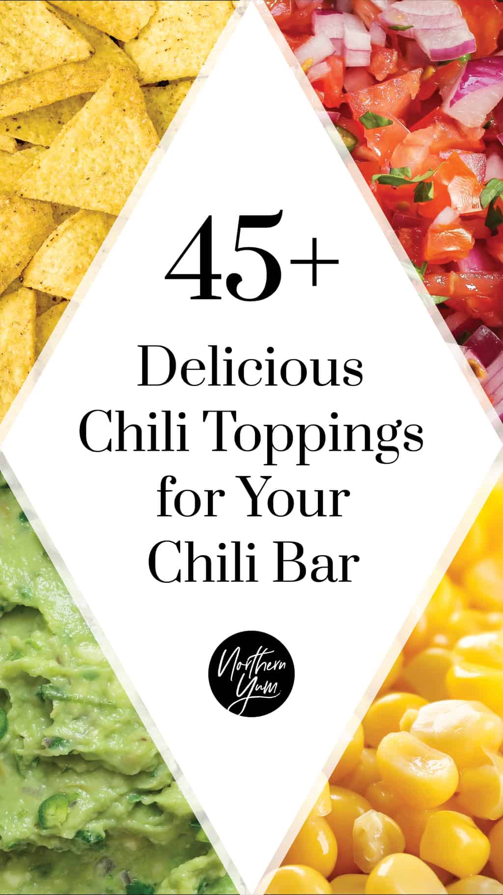 45 Chili Toppings For Your Chili Bar Northern Yum