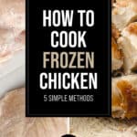 How to Cook Frozen Chicken Pin 2