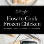 How to Cook Frozen Chicken Pin 4