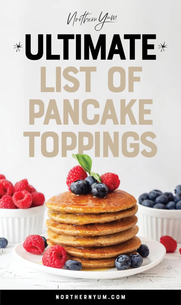 Ultimate List of Pancake Toppings Pin 1`