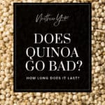 Quinoa with Text Overlay Does Quinoa Go Bad Pin 1