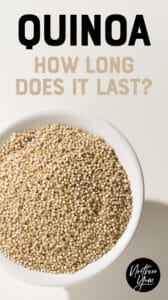 Bowl of Quinoa with Text Overlay Does Quinoa Go Bad How Long Does It Last Pin 2