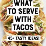 What to Serve with Tacos Pin 2