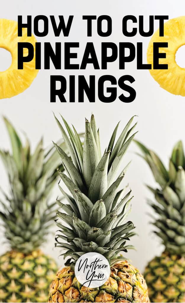 How to Cut Pineapple Rings Pin 3