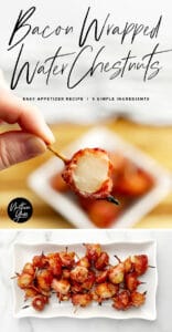 Bacon Wrapped Water Chestnuts Pin 2