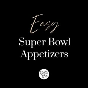 Easy Super Bowl Appetizers IG