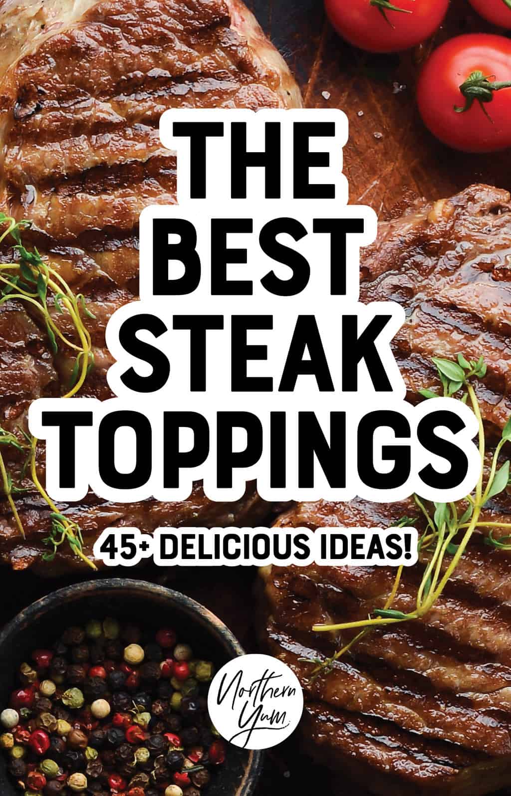 The Best Steak Toppings Pin 1