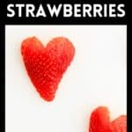 How to Cut Strawberry Hearts Pin 2