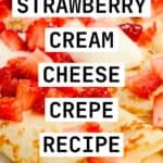 Strawberry Cream Cheese Crepes Pin 1